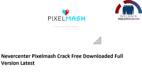 Nevercenter Pixelmash 2023.3.2 Crack + Keygen 